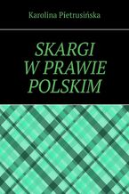 Skargi wprawie polskim
