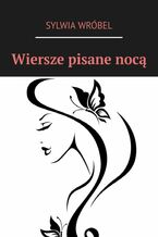 Wiersze pisane nocą