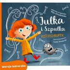 Okładka - Julka i Szpulka. Kościochrupek - wersja lektorska - Maja Strzałkowska