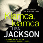 Okładka - Kłamca, kłamca - Lisa Jackson