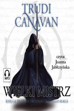 Okładka - Wielki Mistrz. Księga III Trylogii Czarnego Maga - Trudi Canavan