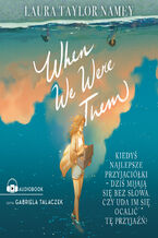 Okładka - When We Were Them - Laura T. Namey