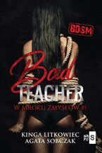 Bad Teacher. W mroku zmysłów