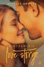 Okładka - Hiszpańskie love story - Natalia Sońska