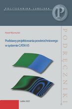 Podstawy projektowania powierzchniowego w systemie CATIA V5