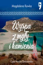 Okładka - Wyspa z mgły i kamienia - Magdalena Kawka