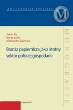 Branża papiernicza jako istotny sektor polskiej gospodarki