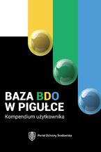 Okładka - Baza BDO w pigułce. Kompendium użytkownika - Praca zbiorowa