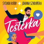 Okładka - Testerka - Sylwia Kubik, Joanna Szarańska