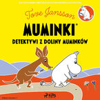 Muminki - Detektywi z Doliny Muminkw