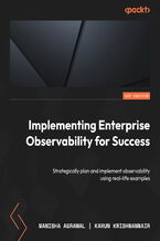 Okładka - Implementing Enterprise Observability for Success. Strategically plan and implement observability using real-life examples - Manisha Agrawal, Karun Krishnannair