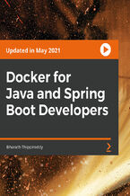 Okładka kursu Docker for Java and Spring Boot Developers. Master Docker and Dockerize your Spring Boot projects in simple steps