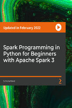Okładka kursu Spark Programming in Python for Beginners with Apache Spark 3. Learn Data Engineering using Spark Structured API