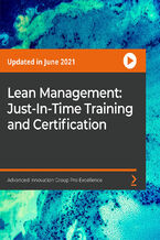 Lean Management: Just-In-Time Training and Certification. Get Lean Management and Lean Manufacturing Just In Time Trained and Grab Just In Time Specialist Certification in 2 hours