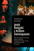 Okładka - Język Rosyjski z Królem Świniopasem - Włodzimierz Semerikov