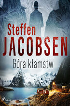 Okładka - Góra kłamstw - Steffen Jacobsen