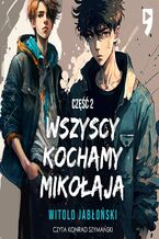 Okładka - Wszyscy kochamy Mikołaja. Część 2 - Witold Jabłoński