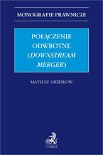 Połączenie odwrotne (downstream merger)