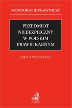 Przedmiot niebezpieczny w polskim prawie karnym