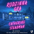 Okładka - Rodzinna gra - Catherine Steadman