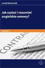 Okładka - Jak czytać i rozumieć angielskie umowy? - Leszek Berezowski