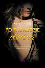 Okładka - Po zachodzie słońca - Kinga A. Lis