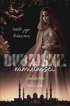 Okładka - Dubajskie namiętności - Paula Ciulak, Charlotte Mils