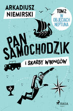 Okładka - Pan Samochodzik i skarby wikingów Tom 2 - W objęciach Neptuna - Arkadiusz Niemirski