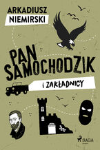 Okładka - Pan Samochodzik i zakładnicy - Arkadiusz Niemirski