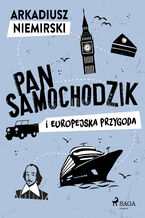 Okładka - Pan Samochodzik i europejska przygoda - Arkadiusz Niemirski