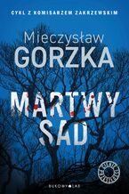 Okładka - Cienie przeszłości (tom 1). Martwy sad - Mieczysław Gorzka