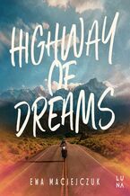 Okładka - Highway of Dreams - Ewa Maciejczuk