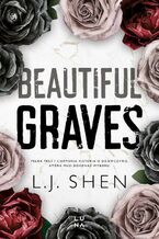 Okładka - Beautiful Graves - L. J. Shen