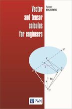 Vector and tensor calculus for engineers