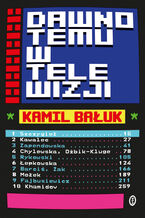 Okładka - Dawno temu w telewizji - Kamil Bałuk