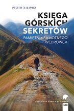 Okładka - Księga górskich sekretów - Piotr Kiewra