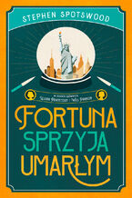 Fortuna sprzyja umarłym