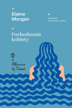 Okładka - Pochodzenie kobiety - Elaine Morgan