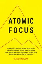 Okładka - Atomic focus - Patrick McKeown