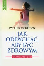 Okładka - Jak oddychać, aby być zdrowym - Patrick McKeown