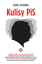 Okładka - Kulisy PIS - Kamil Dziubka