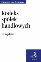 Okładka - Kodeks spółek handlowych. Orzecznictwo Aplikanta - Joanna Ablewicz