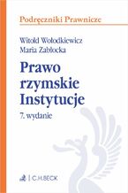 Okładka - Prawo rzymskie. Instytucje - Witold Wołodkiewicz, Maria Zabłocka