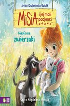 Okładka - Misia i jej mali pacjenci. Niesforne zwierzaki - Aniela Cholewińska-Szkolik