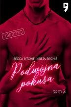 Addicted: Podwójna pokusa. Tom 2