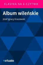 Okładka - Album wileńskie - Józef Ignacy Kraszewski