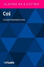 Okładka - Coś - Cecylia Niewiadomska