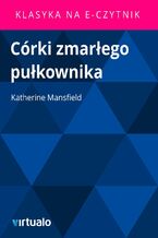 Okładka - Córki zmarłego pułkownika - Katherine Mansfield