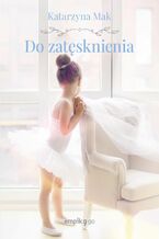 Okładka - Do zatęsknienia - Katarzyna Mak