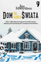 Dom na końcu świata. Komisarz Erik Winter. Tom XI